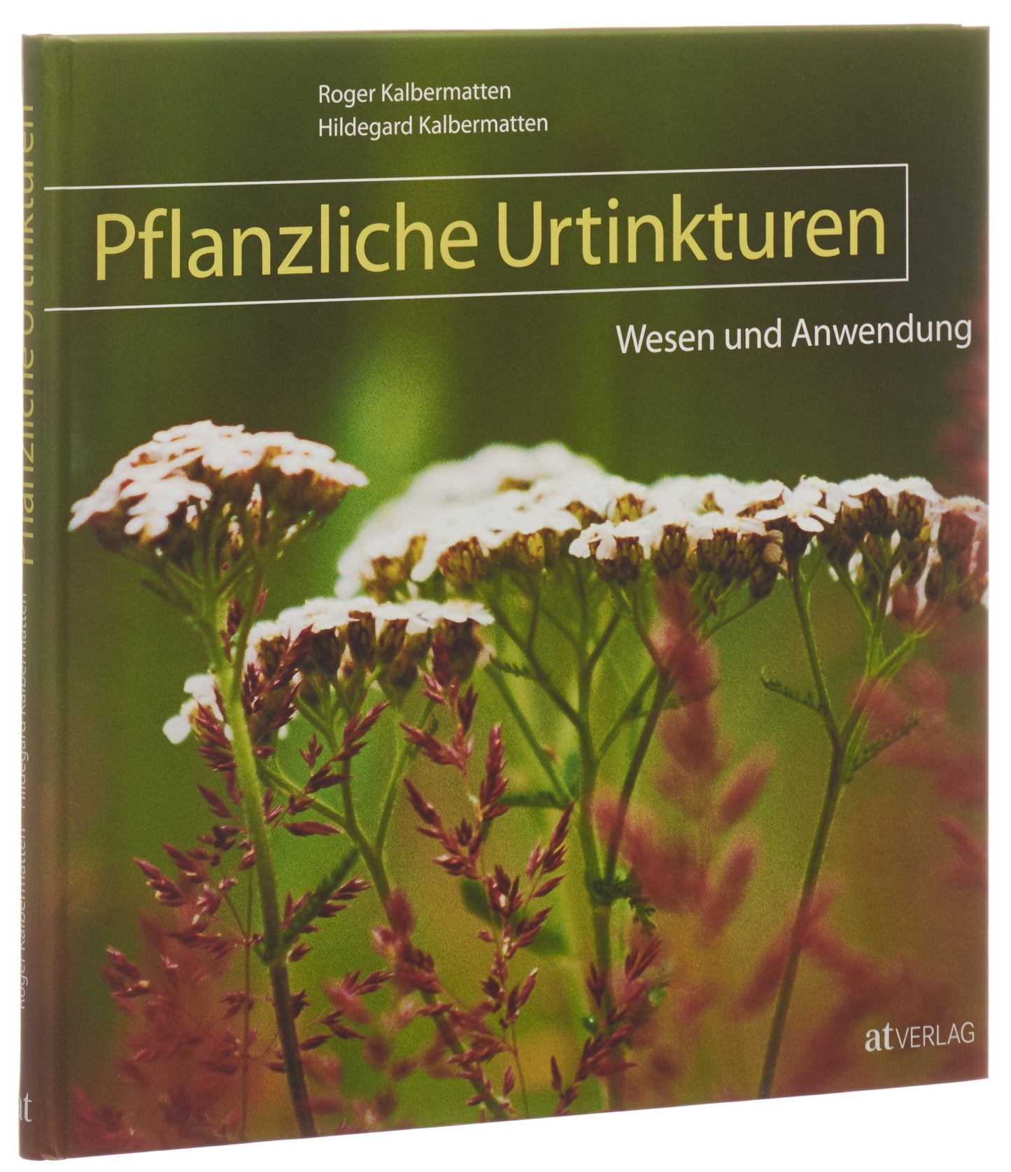 CERES Buch Pflanzliche Urtinkt Wesen und Anwendung